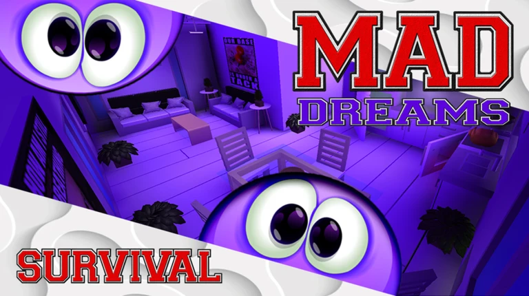 Mad Dreams Survival